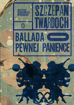 Szczepan Twardoch   Ballada o pewnej panience 074208,1